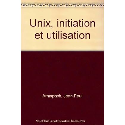 Unix : Initialisation [i.e. initiation] et utilisation