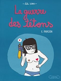 jaquette livre La guerre des tétons - tome 1 Invasion