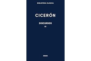 Discursos Vol. III: En defensa de P. Quincio. En defensa de Q. Roscio, El Cómico. En defensa de A. Cecina. Acerca de la Ley Agraria. En defensa de L. ... Celio: 032 (Nueva Biblioteca Clásica Gredos)