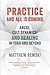 Practice And All Is Coming: Abuse, Cult Dynamics, And Healing In Yoga And Beyond by 