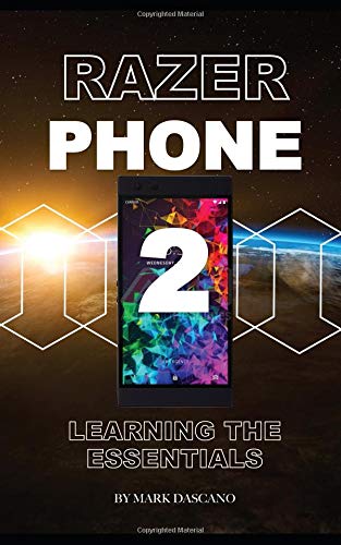 Preisvergleich Produktbild Razer Phone 2: Learning the Essentials