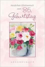 Herzlichen Glückwunsch zum 85. Geburtstag: Amazon.de: BÃ¼cher