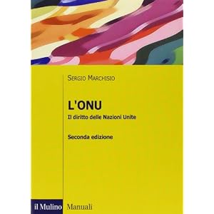 L'ONU. Il diritto delle Nazioni Unite L'ONU. Il diritto delle Nazioni Unite