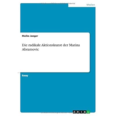 [PDF] Download Die radikale Aktionskunst der Marina Abramovic Kostenlos