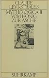 Mythologica II: Vom Honig zur Asche by 