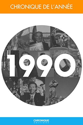 Chronique de l'année 1990 Chronique de l'année 1990