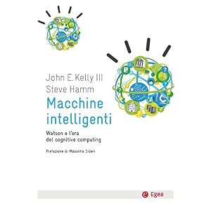 Macchine intelligenti: Watsone e l'era del cognitive computing