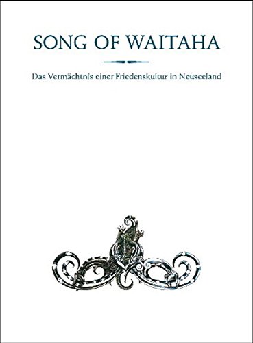 Download Song of Waitaha: Das Vermächtnis einer Friedenskultur in Neuseeland Download Song of Waitaha: Das Vermächtnis einer Friedenskultur in Neuseeland