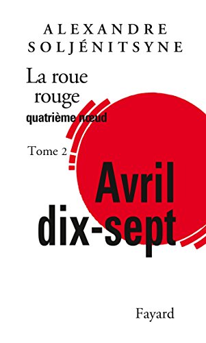 Télécharger La Roue rouge - Avril 17 tome 2: Quatrième noeud livre En ligne