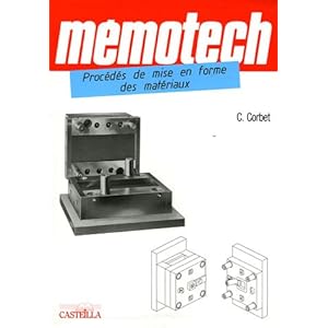 Mémotech : Procédés de mise en forme des matériaux Bac Pro Techniciens d'outillage et de modelage Livre en Ligne Mémotech : Procédés de mise en forme des matériaux Bac Pro Techniciens d'outillage et de modelage Livre en Ligne - Telecharger Ebook