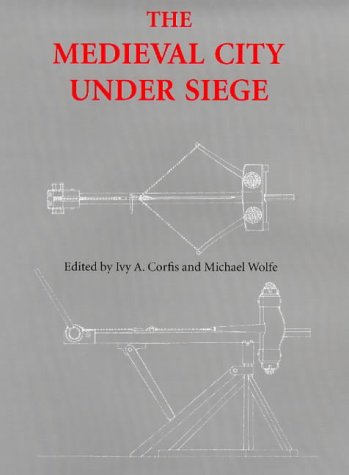 The Medieval City Under Siege livre