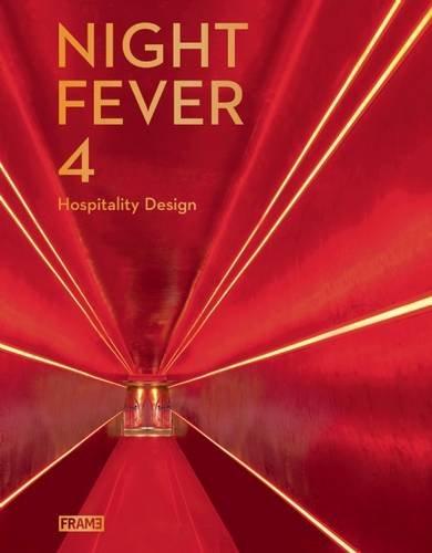Night Fever 4 - Hospitality Design en ligne Night Fever 4 - Hospitality Design en ligne