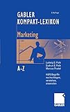 Gabler Kompakt-Lexikon Marketing: 4.670 Begriffe aus den Bereichen Marketing, Medien- und Kommunikationswirtschaft nachschlagen, verstehen, anwenden by Ludwig G. Poth, Marcus Pradel
