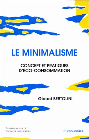 Le minimalisme Le minimalisme