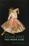 Image de India's Kathak Dance: Past, Present, and Future