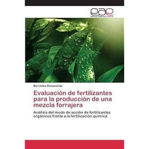 Evaluacion de Fertilizantes Para La Produccion de Una Mezcla Forrajera