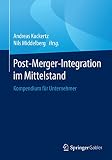 Image de Post-Merger-Integration im Mittelstand: Kompendium für Unternehmer