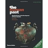 The Human Past: College Edition: World Prehistory & the Development of Human Societies
