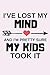 Produktbild I've Lost My Mind: Mom Journal Small Lined Composition Notebook For Mother, Grandmother And Mum, 6" x 9" Blank Diary