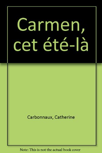 Carmen, cet été-là
