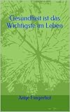 Image de Gesundheit ist das Wichtigste im Leben von Antje Fingerhut