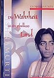 Die Wahrheit ist ein pfadloses Land by