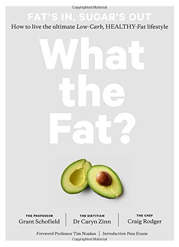 Download What the Fat?: Fat's In, Sugar's Out: How to Live the Ultimate Low Carb Healthy Fat Lifestyle Download What the Fat?: Fat's In, Sugar's Out: How to Live the Ultimate Low Carb Healthy Fat Lifestyle