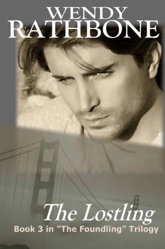 The Lostling: Book 3 in "The Foundling" Trilogy: Volume 3