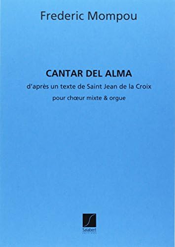 CANTAR DEL ALMA CHOEUR (5VX-MX) ET ORGUE CHANT