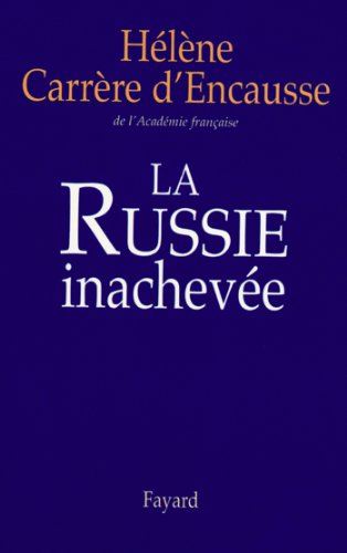 La Russie inachevée (Documents)