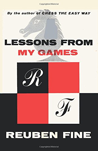 Download Lessons from My Games A Passion for Chess