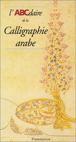 <a href="/node/6470">L'ABCdaire de la Calligraphie arabe</a>