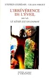 Image de L'irrevérence de l'éveil : Suivi de Le génie est un enfant