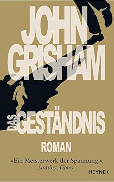 Das Gestandnis Roman Amazon De John Grisham Kristiana Dorn Ruhl Bea Reiter Imke Walsh Araya Bucher