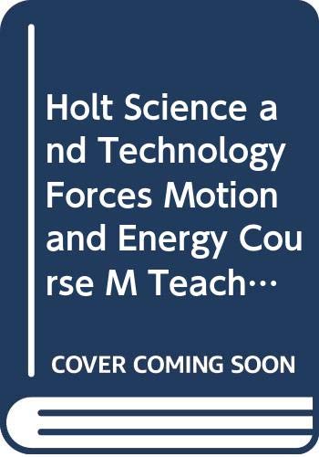 Title: Holt Science and Technology Forces Motion and Ener