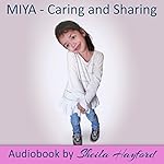 Miya: Caring and Sharing