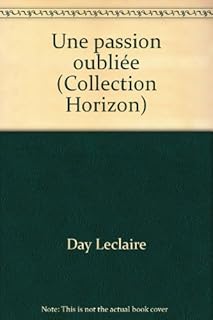 jaquette livre Une passion oubliée (Collection Horizon)