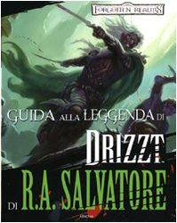 Download Guida alla leggenda di «Drizzt» di R. A. Salvatore. Forgotten Realms Download Guida alla leggenda di «Drizzt» di R. A. Salvatore. Forgotten Realms