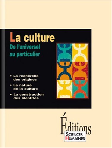 <a href="/node/11336">La culture, La recherche des origines, La nature de la culture, La construction des identités</a>