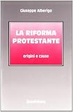 Image de La riforma protestante. Origini e cause