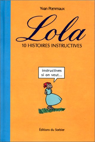 Lola : Dix histoires instructives