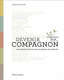 Image de Devenir compagnon : La grande école des hommes de métier