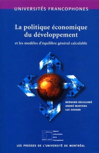 Download La politique economique du developpement et les modeles d'équilibre general calculable Download La politique economique du developpement et les modeles d'équilibre general calculable