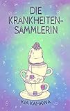Cover zum Buch Die Krankheitensammlerin