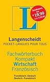 Langenscheidt Fachwörterbuch Kompakt Wirtschaft Französisch: In Kooperation mit Pocket-Langues pour Tous, Französisch-Deutsch/Deutsch-Französisch (Langenscheidt Fachwörterbücher Kompakt) by 