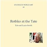 Image de Rothko at the Tate (Studies in World Art Book 68) (English Edition)
