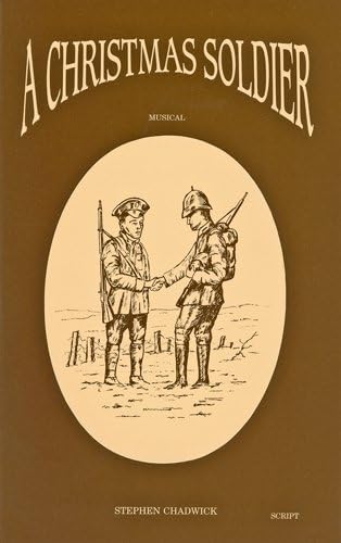 A Christmas Soldier : Musical script