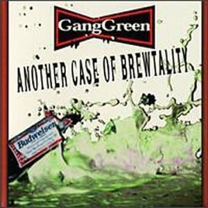 Another Case of Brewtality by Gang Green (1997) Audio CD
