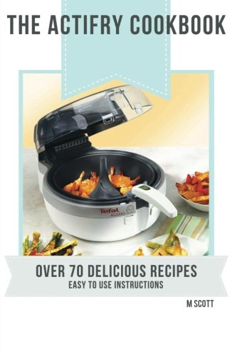 Preisvergleich Produktbild The Actifry Cookbook