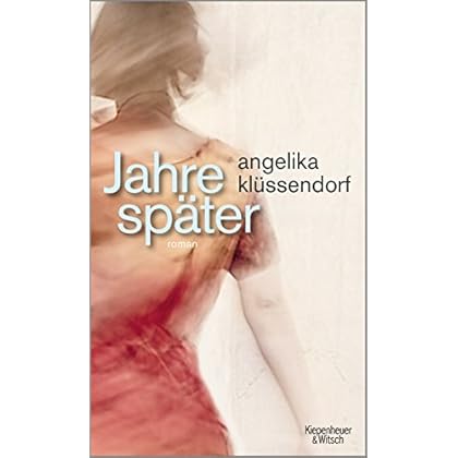 Jahre später: Roman Jahre später: Roman